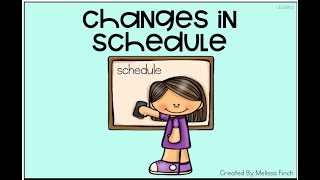 Behavior Basics: Changes in Schedule