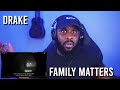 DRAKE - FAMILY MATTERS [Reaction] | LeeToTheVI