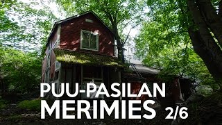 Puu-Pasilan viimeinen merimies - Pääasunto Osa 2/6