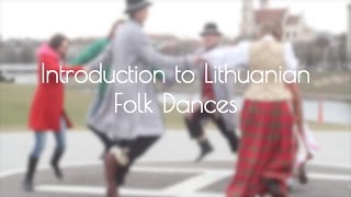 Introduction to Lithuanian Folk Dances