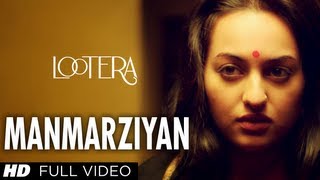 Manmarziyan Lootera Full Song By Shilpa Rao, Amit Trivedi, Amitabh Bhattacharya | Sonakshi Sinha