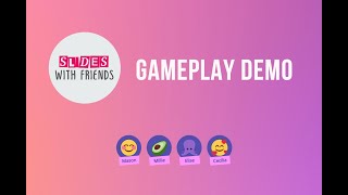 Full Gameplay Demo - Slides with Friends