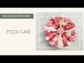 PIZZA CAKE || How to make || BakeandCookwithLouise