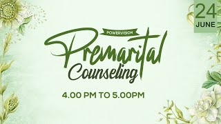 PREMARITAL COUNSELING || POWERVISION TV || 24.06.2021