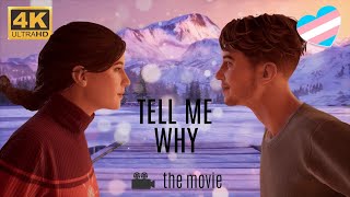 Tell me Why | The movie