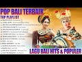 lagu bali hits u0026 populer pop bali terbaik ary kencana official