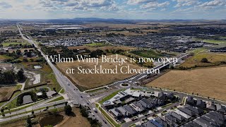 Stockland Cloverton | Wilam Wiinj Bridge now open