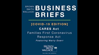 Brown Smith Wallace Business Briefs | CARES Act