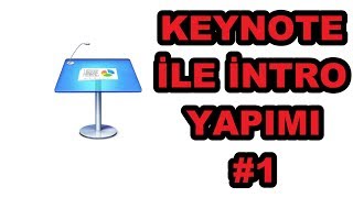 KEYNOTE ile İNTRO Yapımı #1