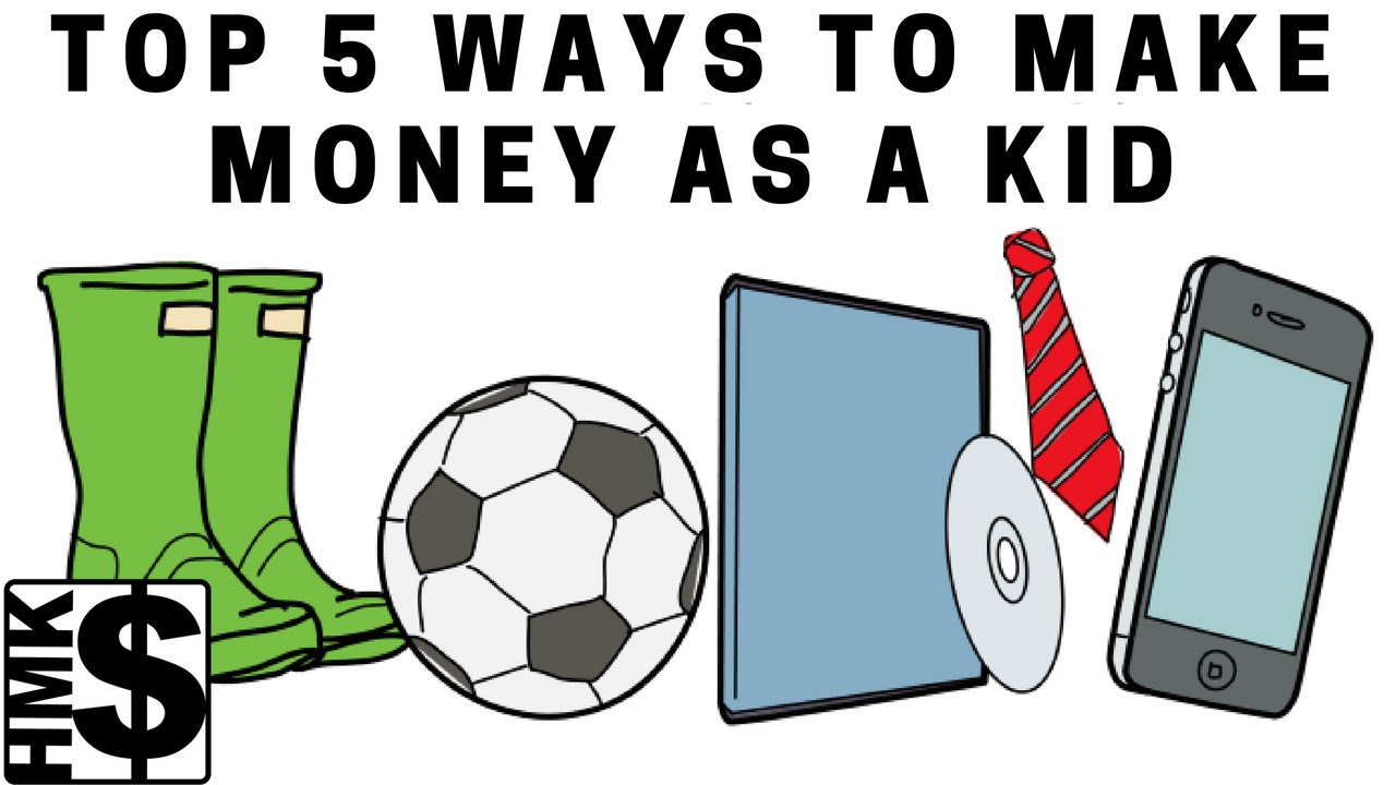 Top 5 Money Making Ideas For Kids - YouTube