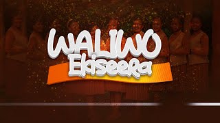 Waliwo Ekiseera ||  The Golden Gate Choir Academy