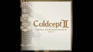 復讐を胸に抱いて（前半）CuldceptⅡ ORIGINAL SOUNDTRACK DELUXE