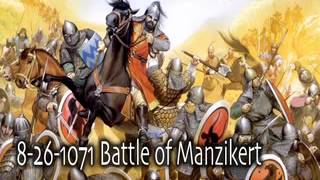 8 26 1071 Battle of Manzikert   The Seljuk Turks defeat the Byzantine Army at Manzikert