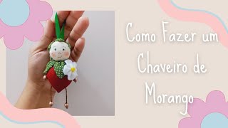 Como Fazer um Chaveiro de Morango ❤️