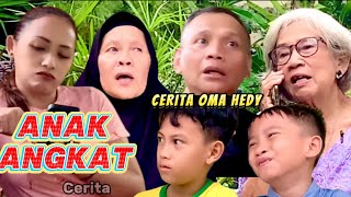 CEU UBET LATAH dapat ANAK ANGKAT , CERITA OMA HEDY