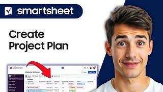 How To Create A Project Plan In Smartsheet (Easiest Way) (2026 Guide)