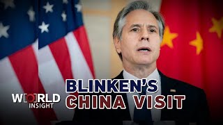Blinken's upcoming China visit: The top agenda?