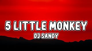5 Little Monkey Humpty Dumpty (Lyrics) - DJ Sandy Remix (Tiktok) Five Little Mon