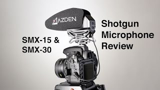 Azden SMX 15 and 30 Shotgun Microphones Review