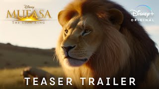 MUFASA: The Lion King - TEASER TRAILER (2024) Live-Action Movie, Disney+