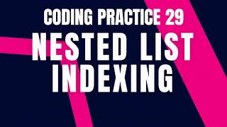 Python Problem: NESTED LIST INDEXING | Coding practice 29 | Python Coding & Debugging | Nxtwave CCBP