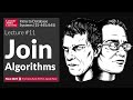 F2023 #11 - Join Algorithms (CMU Intro to Database Systems)