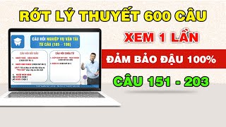 Bí Kíp Học Lý Thuyết 600 Câu Hỏi Thi Bằng Lái Xe B2 - B1 - C | Phần Chữ Câu 151 - Câu 203