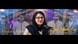 Apne Khuda Kay Naam | Hallelujah The Band Feat. Muskan Anjum Randhawa | Featuring Series 2