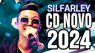 SILFARLEY 2024, SILFARLEY O REI DA SERESTA, SILFARLEY SONHO, SILFARLEY SERESTÃO PESADO