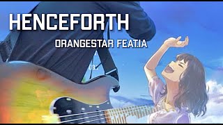 Henceforth ギター弾いてみた　orangestar guitar cover