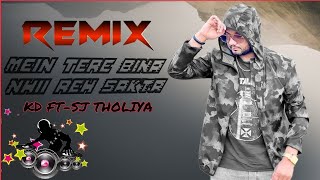 Tere Bina Nhii Reh Sakta Dj Remix mdkd Ft-Sj Tholiya || Old Haryanvi Song Remix Songs @DesiRock