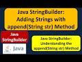 Java StringBuilder: Adding Strings with append(String str) Method | Java Tutorial