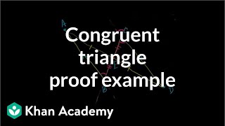 Congruent triangle proof example | Congruence | Geometry | Khan Academy
