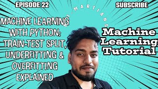#22 Machine Learning with Python: Train-Test Split, Underfitting & Overfitting Explained