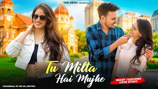 Tu Milta Hai Mujhe || Raj Barman || Romentic love story || New Hindi Song || The Devil Present