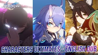 Honkai Star Rail - Characters Ultimates (English Dub) // Final Closed Beta