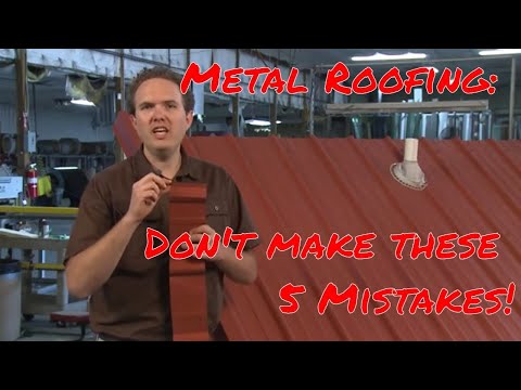 5 Common Mistakes to Avoid When Installing Metal Roofing 5 Common Mistakes to Avoid When Installing Metal Roofing