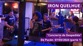 Iron Quelhue - En Vivo - 07/03/2024 (parte 1)