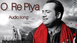O Re Piya || Aaja nachle movie || full (audio song) #rahatfatehalikhan , Sahani , Piyush.M , Salim S