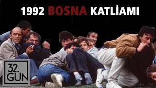 Sırplar Bosna'da Katliam Yapıyor | 1992 | 32. Gün Arşivi
