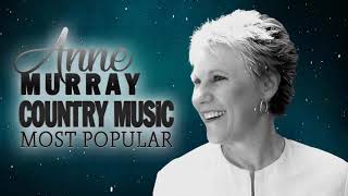 Anne Murray Greatest Hits Full Album   Greatest Anne Murray Country Music Best Songs 1
