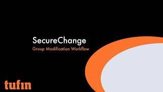 Tufin SecureChange Group Modification