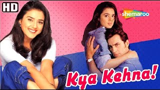 Kya Kehna (HD) - Hindi Full Movie - Preity Zinta - Saif Ali Khan - Hit Movie - (With Eng Subtitles)