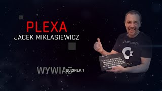 🎙️Jacek 'Plexa' Miklasiewicz | wywiad (odcinek 1/4) - Powstanie grupy FCI