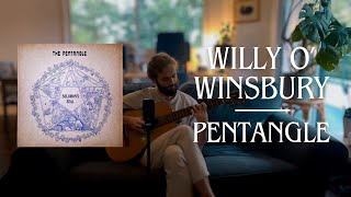 Willy O' Winsbury - Pentangle