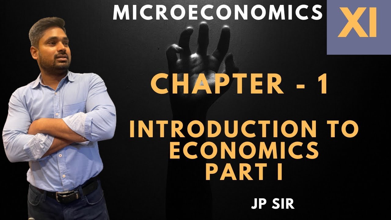 Chapter 1 | Introduction To MicroEconomics | Microeconomics | Class XI ...