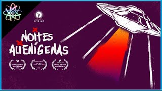 NOITES ALIENÍGENAS - Trailer (Dublado)
