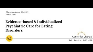 Evidence Based Medical & Psychiatric Care for Eating Disorders: What We Know and Where We're Headed