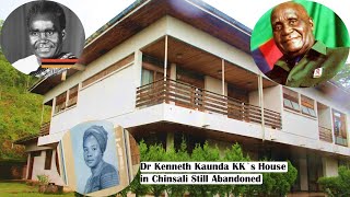 Dr. Kenneth Kaunda KK`s House in Chinsali Still Abandoned (Origin \u0026 Falling Apart) #Betty Kaunda