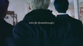 P1Harmony 피원하모니 Intro;틀 (Breakthrough) - 편집 #1